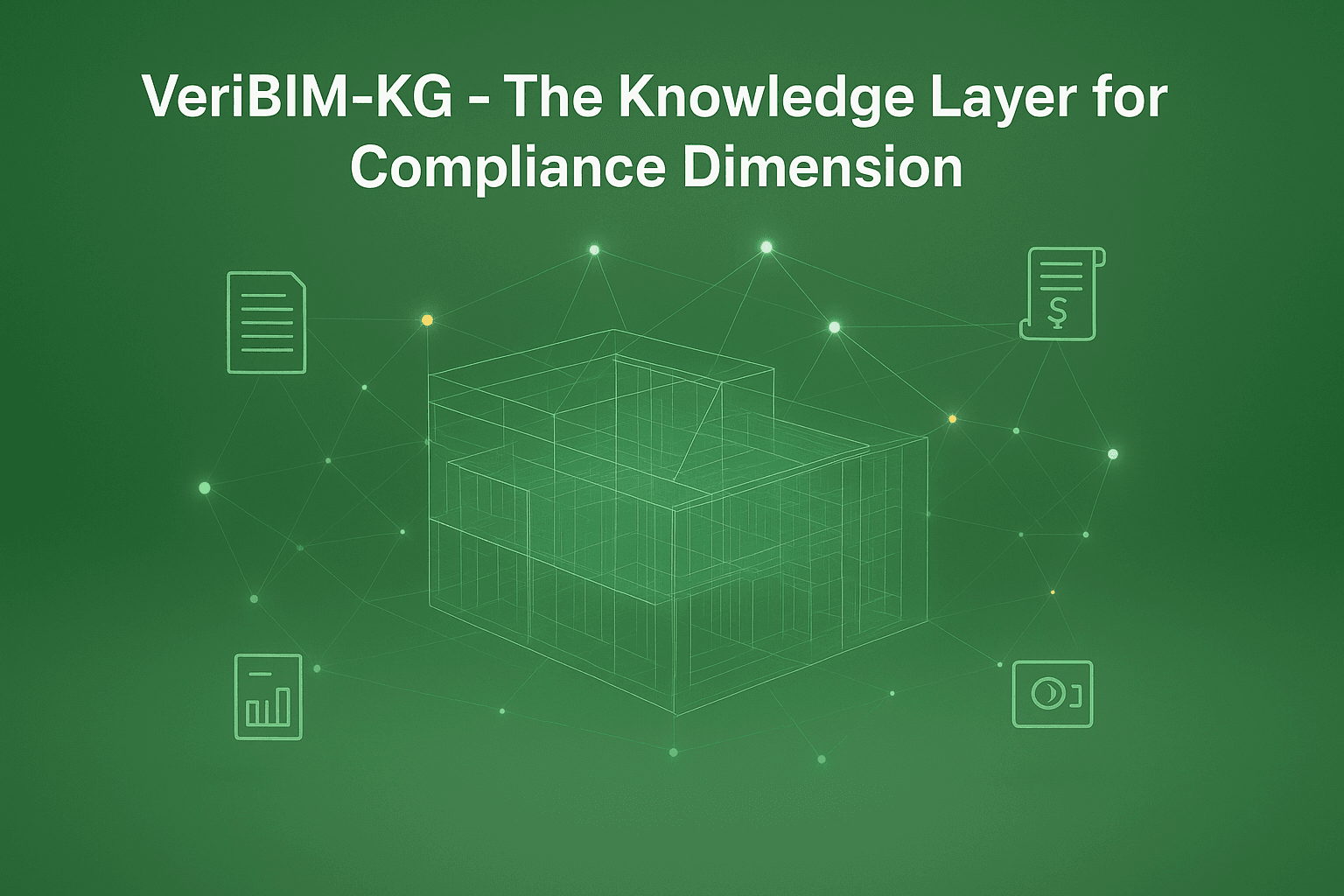 Cover Image for Building veribim-kg: Weaving IFC, Knowledge Graphs, and LLMs for Smarter Construction Compliance